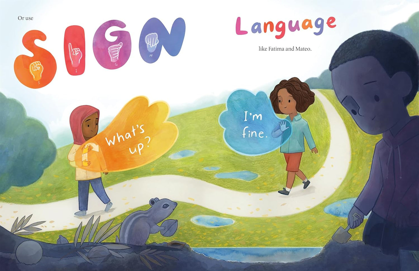 More than Words: So Many Ways to Say What We Mean